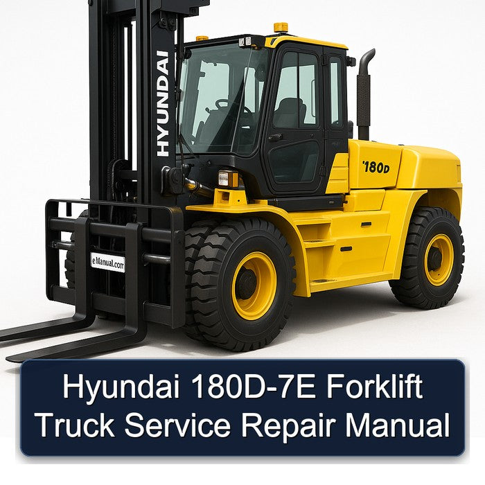 Hyundai 180D-7E Forklift Truck Service Repair Workshop Manual PDF