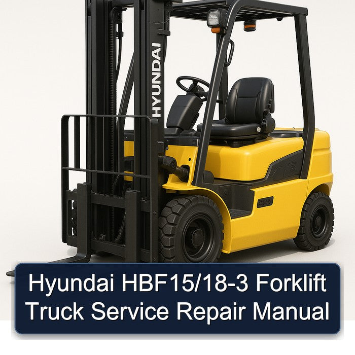 Hyundai Hbf15/18-3 Forklift Truck Service Repair Workshop Manual PDF
