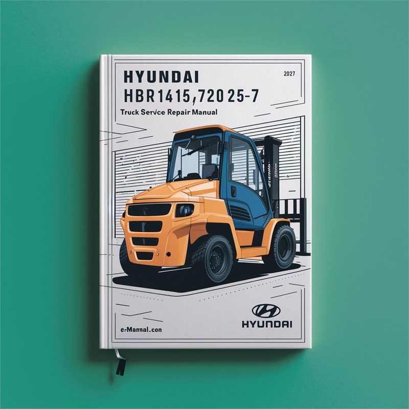 Hyundai Hbr14/15/18/20/25-7 Forklift Truck Service Repair Workshop Manual PDF