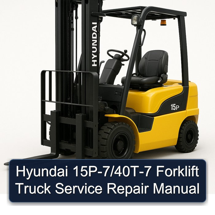 Hyundai 15p-7/40t-7 Forklift Truck Service Repair Workshop Manual PDF