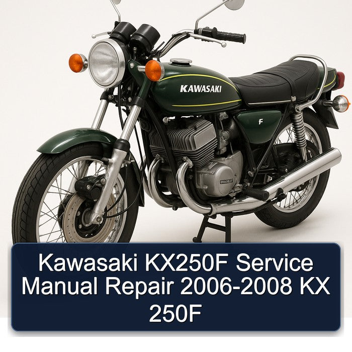 2006-2008 Kawasaki KX Series KX250F - 250F Service Repair Workshop Manual PDF
