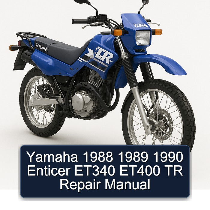 1988-1990 Yamaha TR Models Enticer ET340 ET400 Service Repair Workshop Manual PDF