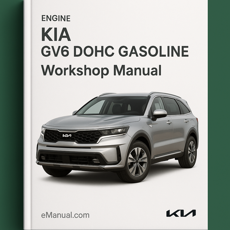 KIA Engine GV6 DOHC GASOLINE Petrol Workshop Manual