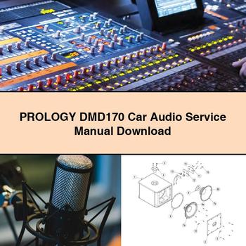 Prology DMD170 Car Audio Service Repair Workshop Manual PDF