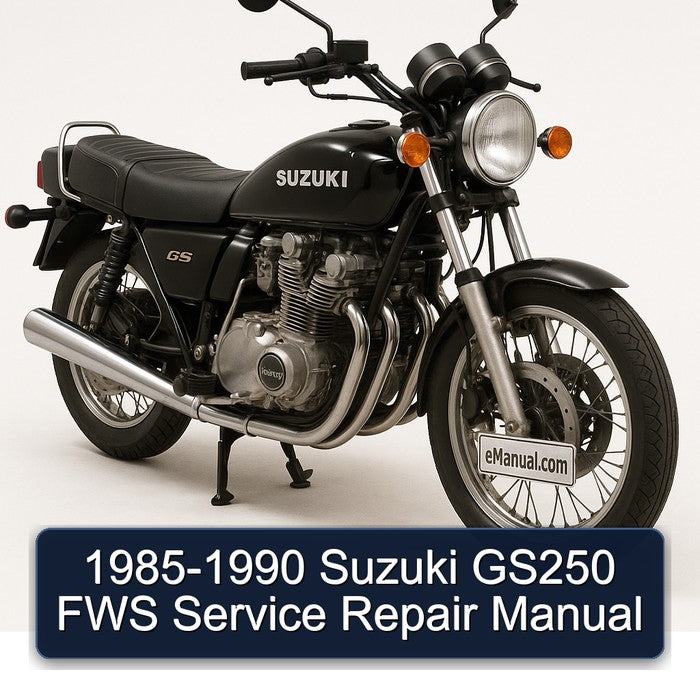1985-1990 Suzuki GS Series GS250 Fws Service Repair Workshop Manual PDF