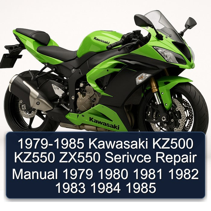 1979-1985 Kawasaki ZX Models KZ500 KZ550 ZX550 Serivce Service Repair Workshop Manual PDF
