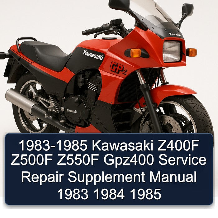 1983-1985 Kawasaki GPZ Series Z400F Z500F Z550F GPZ400 Supplement Service Repair Workshop Manual PDF