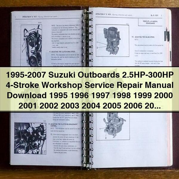 1995-2007 Suzuki Outboards 2.5HP-300HP 4-Stroke Service Repair Workshop Manual PDF