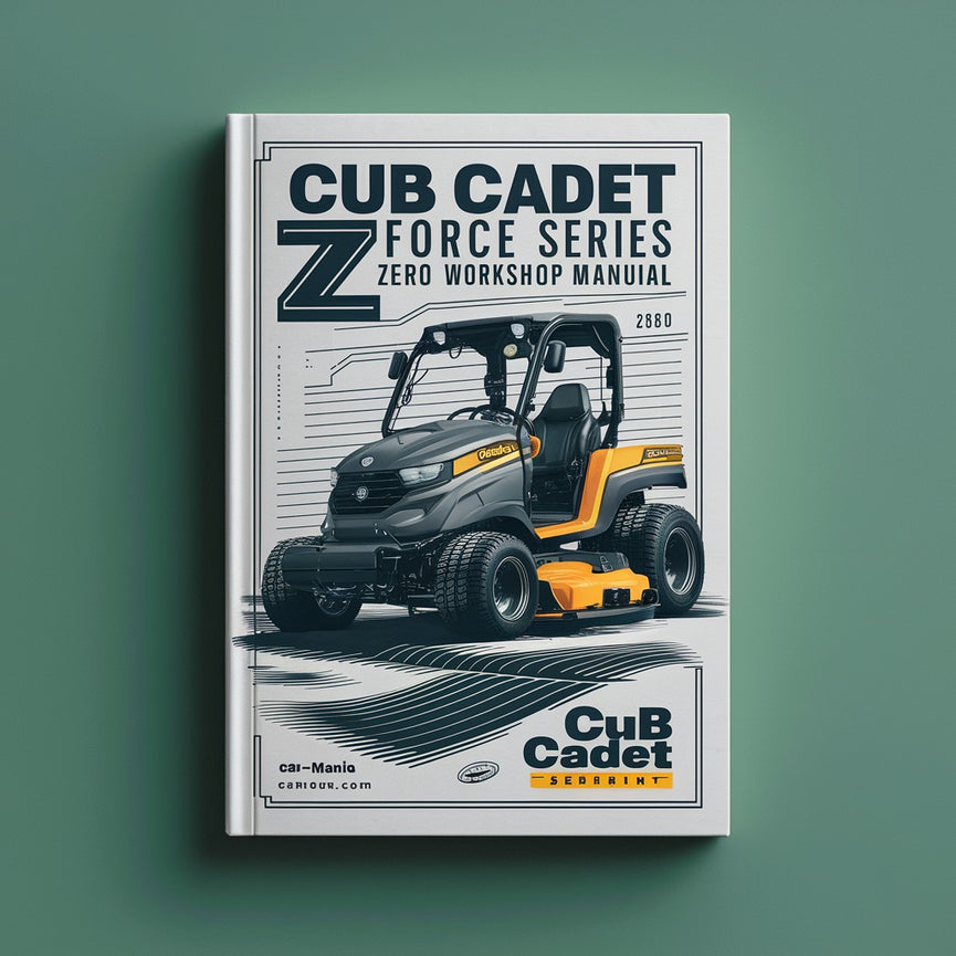 CUB CADET Z FORCE Series ZERO TURN Workshop Manual