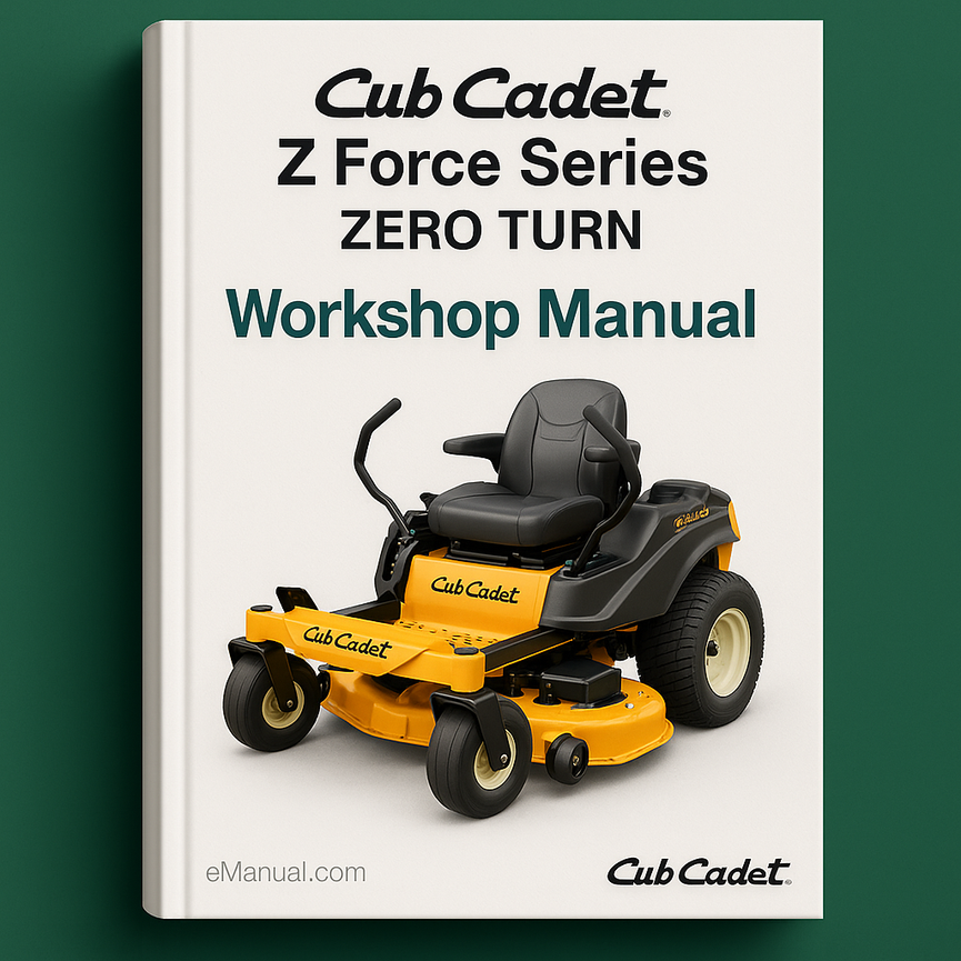 CUB CADET Z FORCE Series ZERO TURN Workshop Manual