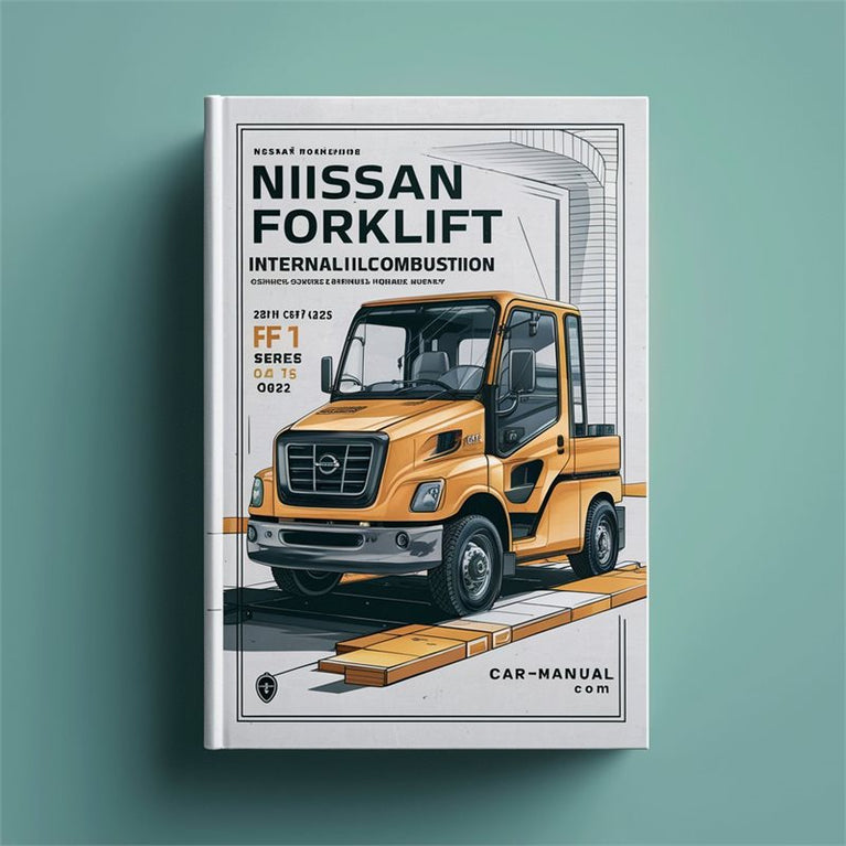 Nissan Forklift Internal Combustion 1f1 1f2 Series Service Repair Workshop Manual PDF