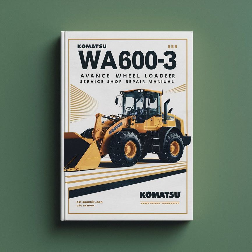 Komatsu WA600-3 AVANCE Wheel Loader Service Shop Repair Manual