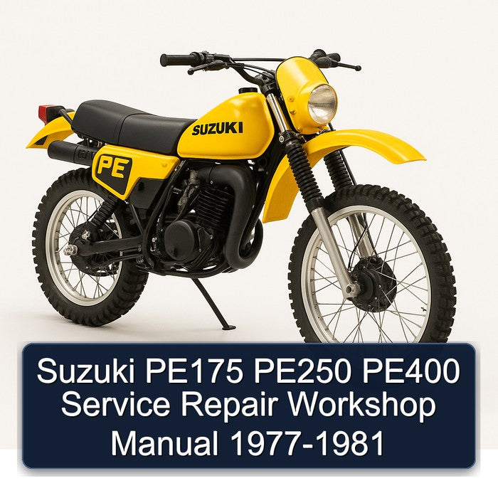 1977-1981 Suzuki PE Series PE175 PE250 PE400 Service Repair Workshop Manual PDF