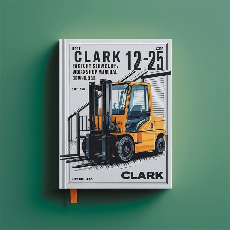 Clark 12-25 ESM Forklift / (sm- 556) Service Repair Workshop Manual PDF