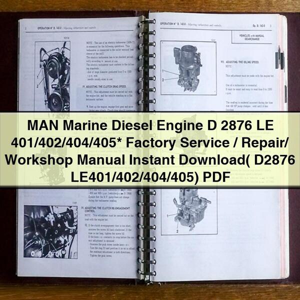 MAN Marine Diesel Engine D 2876 LE 401/402/404/405 Factory Service/Repair/ Workshop Manual ( D2876 LE401/402/404/405)