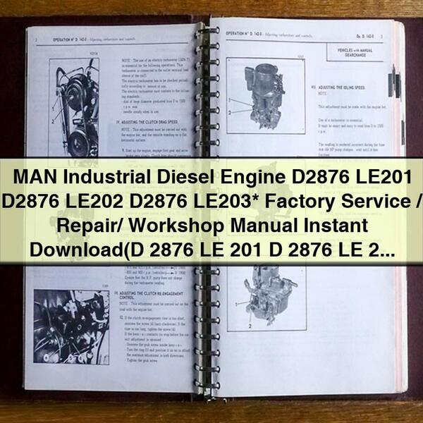 MAN Industrial Diesel Engine D2876 LE201 D2876 LE202 D2876 LE203 Factory Service/Repair/ Workshop Manual (D 2876 LE 201 D 2876 LE 202 D 2876 LE 203)