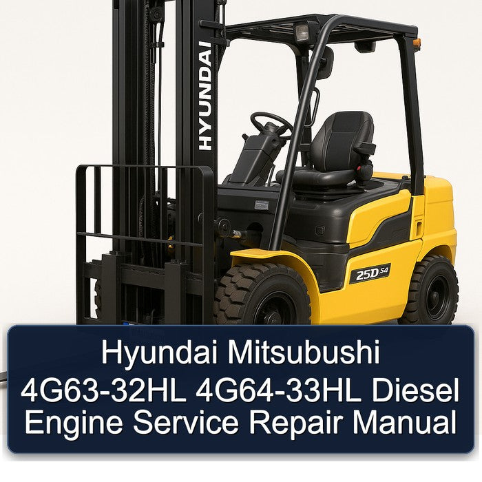 Hyundai Mitsubushi 4G63-32HL 4G64-33HL Diesel Engine Service Repair Workshop Manual PDF