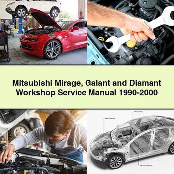 Mitsubishi Mirage Galant and Diamant Workshop Service Repair Manual 1990-2000 PDF Download