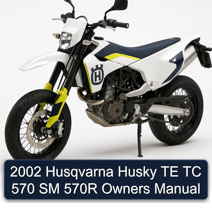 2002 Husqvarna SM Models Husky TE TC 570 570R Owners Owner's Manual PDF