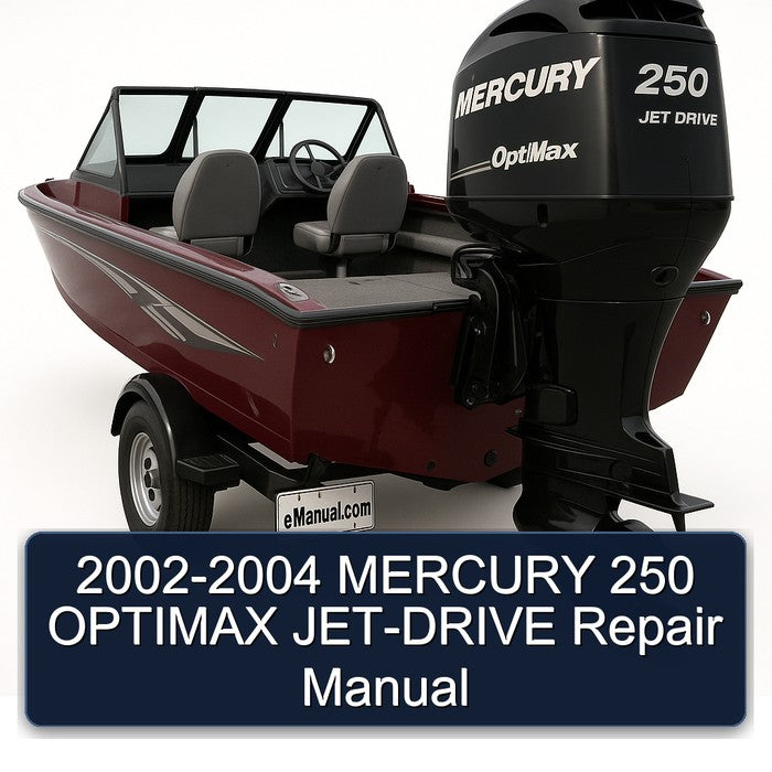 2002-2004 Mercury 250 Optimax JET-DRIVE Service Repair Workshop Manual PDF