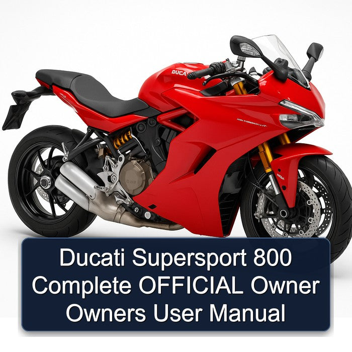 Ducati Supersport 800 Official Owner Owners User Service Repair Workshop Manual PDF