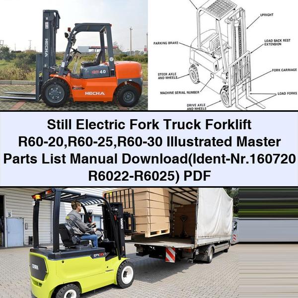 Still Electric Fork Truck Forklift R60-20 R60-25 R60-30 Illustrated Master (ident-nr.160720 R6022-r6025) Parts Catalog PDF