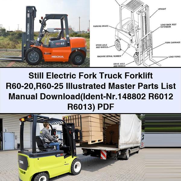 Still Electric Fork Truck Forklift R60-20 R60-25 Illustrated Master (ident-nr.148802 R6012 R6013) Parts Catalog PDF
