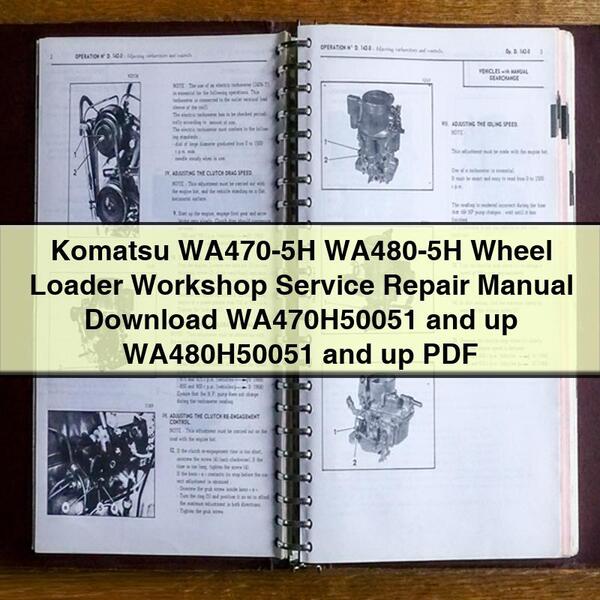 Komatsu WA470-5H WA480-5H Wheel Loader Workshop Service Repair Manual  WA470H50051 and up WA480H50051 and up