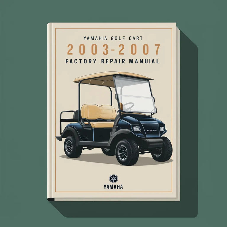 Yamaha G22 GOLF CART 2003-2007 Factory Repair Manual