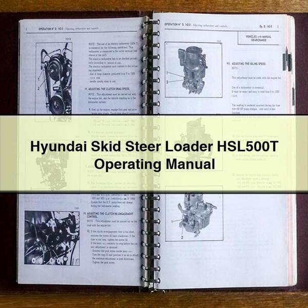 Hyundai Skid Steer Loader HSL500T Operating Manual