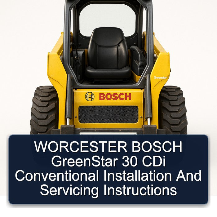 Worcester Bosch Greenstar 30 CDI Conventional Installation Servicing Service Repair Workshop Manual PDF