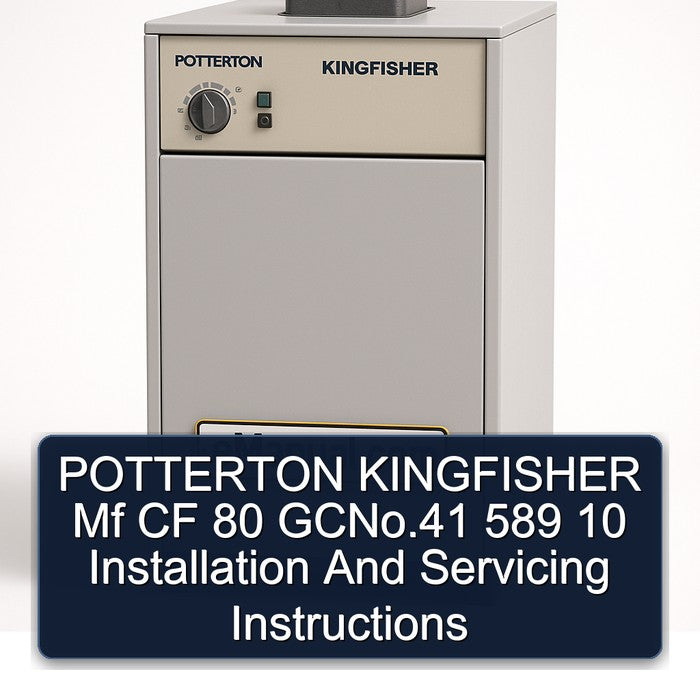 Potterton Kingfisher Mf CF 80 Gcno.41 589 10 Installation Servicing Service Repair Workshop Manual PDF