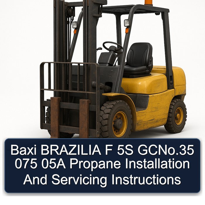 Baxi Brazilia F 5S Gcno.35 075 05A Propane Installation Servicing Service Repair Workshop Manual PDF