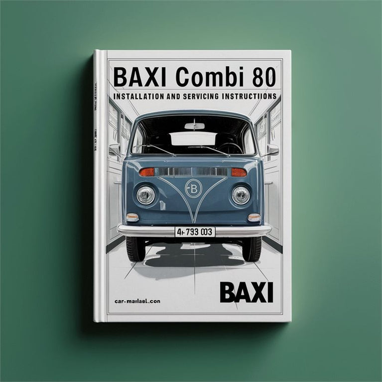 Baxi Combi 80 Gcno.47 393 03 Installation Servicing Service Repair Workshop Manual PDF