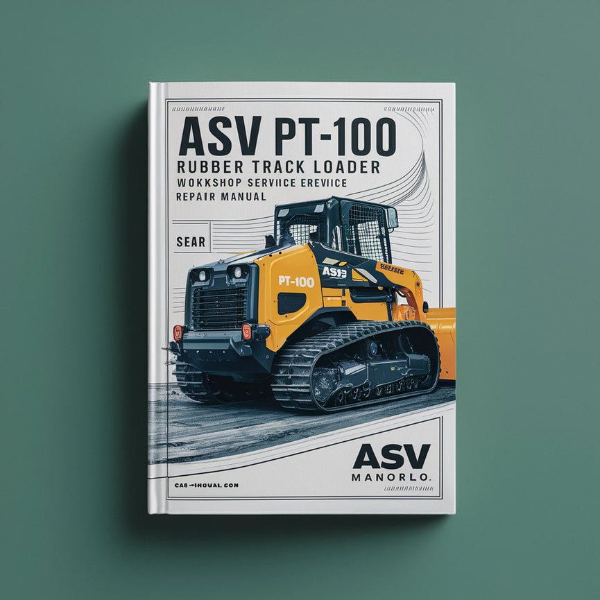 ASV PT-100 Gummikettenlader Werkstatt-Service-Reparaturhandbuch PDF herunterladen