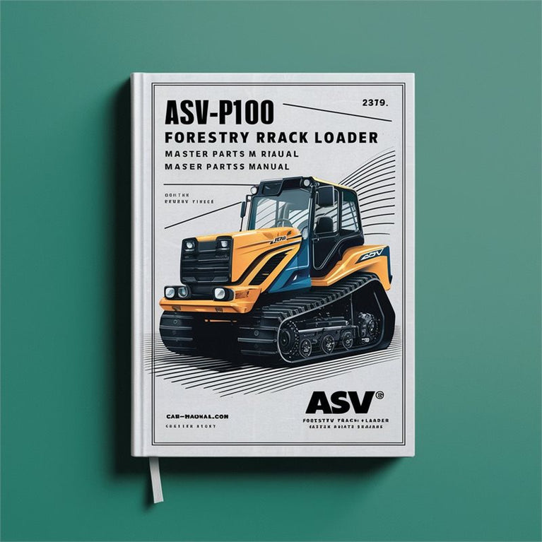 ASV PT-100 Forestry Rubber Track Loader Master Parts Catalog PDF
