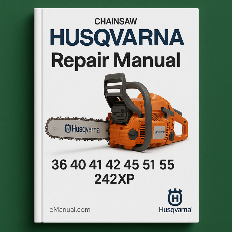 HUSQVARNA CHAINSAW Repair Manual 36 40 41 42 45 51 55 242XP