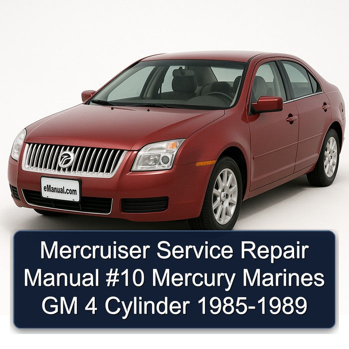 1985-1989 Mercruiser 10 Mercury Marines GM 4 Cylinder Service Repair Workshop Manual PDF
