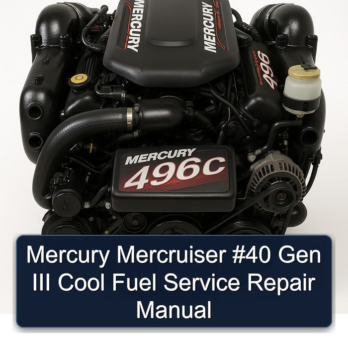 Mercury Mercruiser 40 Gen III Cool Fuel Service Repair Workshop Manual PDF