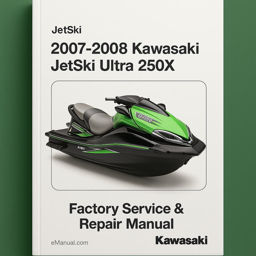 2007-2008 Kawasaki JetSki Ultra 250X Factory Service Repair Manual