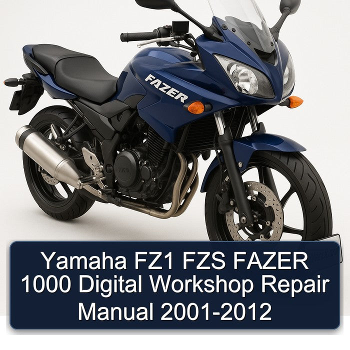 2001-2012 Yamaha Fazer FZ1 FZS 1000 Digital Service Repair Workshop Manual PDF