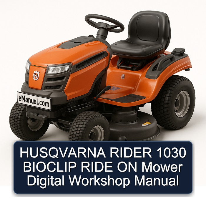 Husqvarna Rider 1030 Bioclip Ride ON Mower Digital Service Repair Workshop Manual PDF