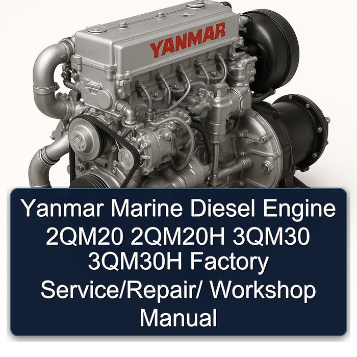 Yanmar Marine Diesel Engine 2qm20 2qm20h 3qm30 3qm30h / Service Repair Workshop Manual PDF