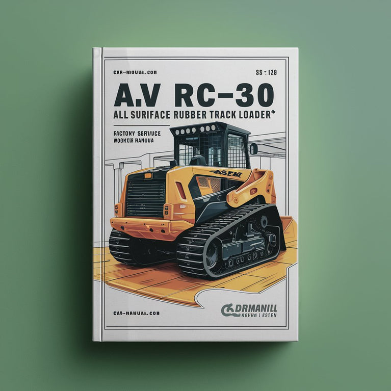 ASV RC-30 All Surface Rubber Track Loader  Factory Service/Repair/ Workshop Manual