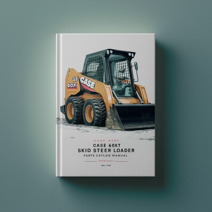 CASE 60XT SKID Steer Loader Parts Catalog Manual