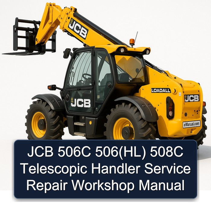 JCB 506C 506(hl) 508C Telescopic Handler Service Repair Workshop Manual PDF