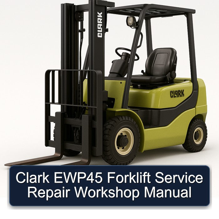 Clark EWP45 Forklift Service Repair Workshop Manual PDF