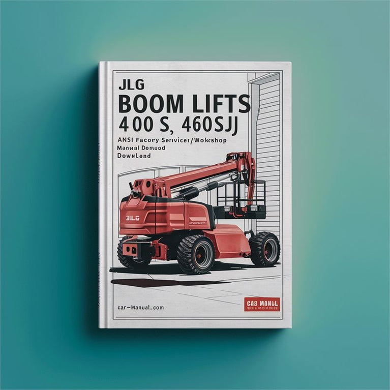 JLG Boom Lifts 400S 460SJ Ansi / (p/n: 3120788) Service Repair Workshop Manual PDF