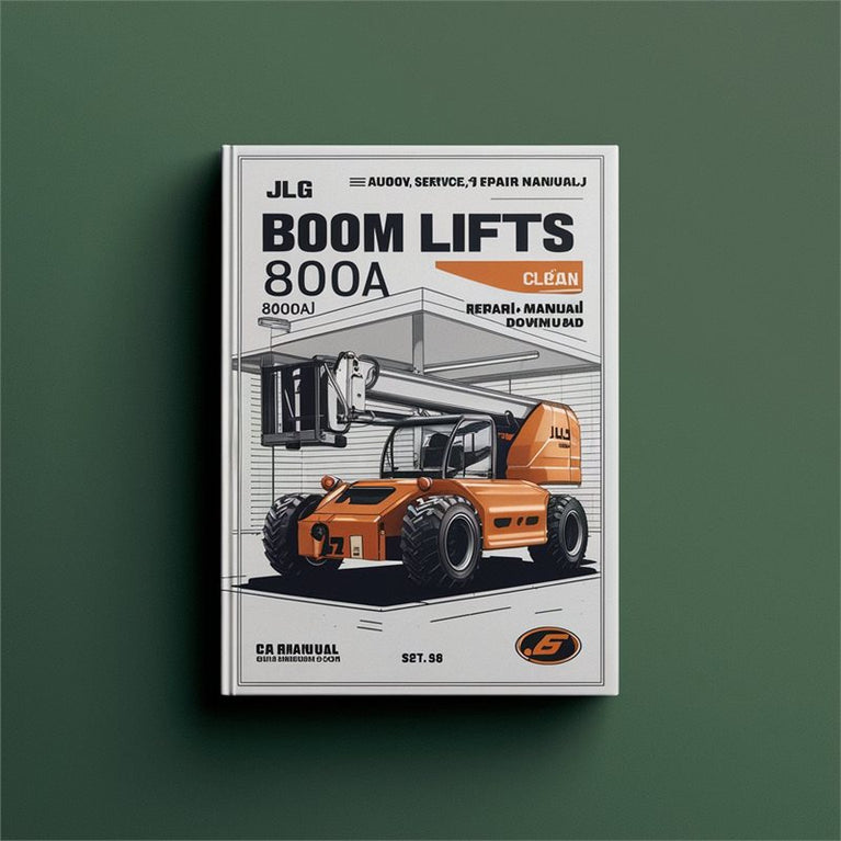 JLG Boom Lifts 800A 800AJ CE / (p/n: 3120858) Service Repair Workshop Manual PDF
