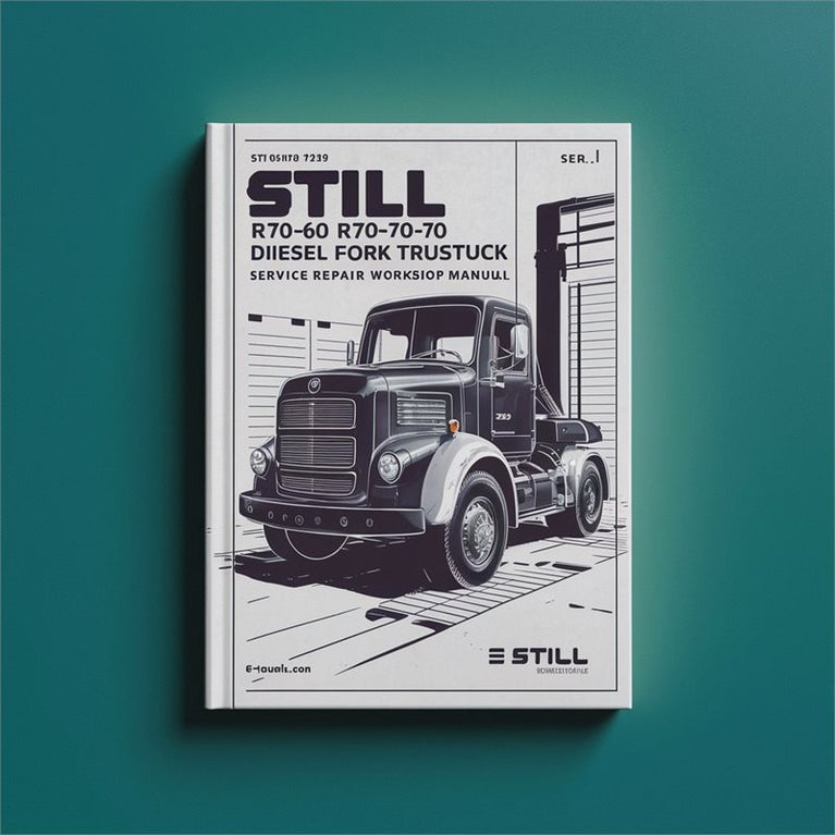 Still R70-60 R70-70 R70-80 Diesel Fork Truck Service Repair Workshop Manual PDF